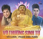 Vu Luan - Pham Anh Tuan - Vo Thuong Sinh Tu - CD