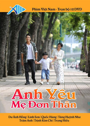 Anh Yeu Me Don Than - Tron Bo 12 DVDs - Phim Mien Nam