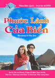 Phuoc Lanh Cua Bien - Tron Bo 30 DVDs ( Phan1,2 ) Long Tieng