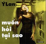 Y Lan - Muon Hoi Tai Sao - CD