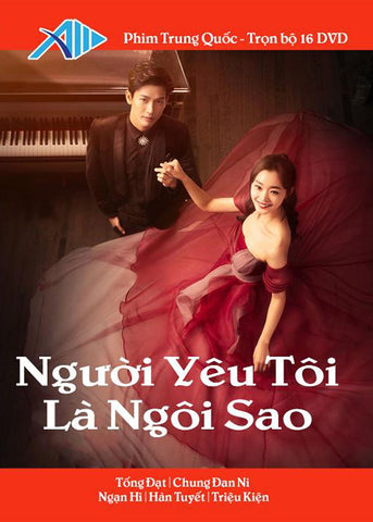 Nguoi Yeu Toi La Ngoi Sao - Tron Bo 16 DVDs - Long Tieng