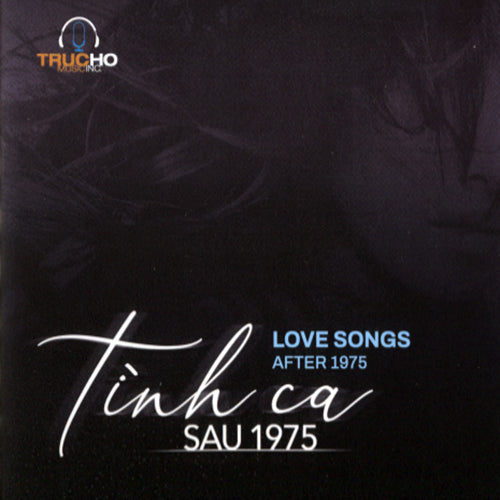 Tinh Ca Sau 1975 - 2 CDs