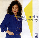 Thanh Tuyen - Loi Tinh Viet Voi - CD