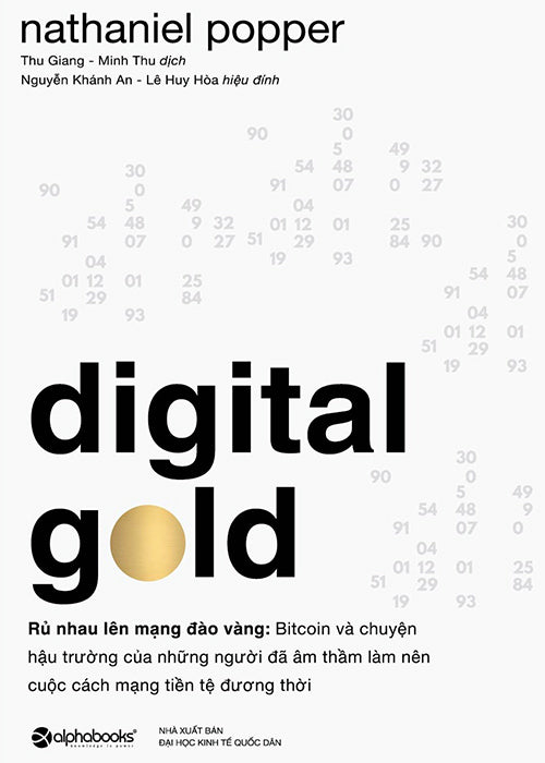 Digital Gold - Ru Nhau Len Mang Dao Vang - Tac Gia: Nathaniel Popper - Book