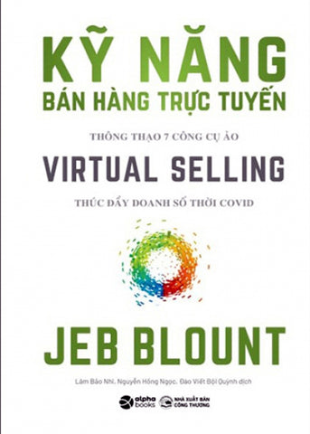 Ky Nang Ban Hang Truc Tuyen - Tac Gia: Jeb Blount - Book