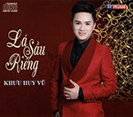 Khuu Huy Vu - La Sau Rieng - CD