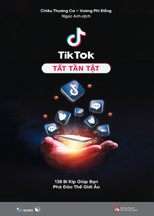 Tiktok Tat Tan Tat - Tac Gia: Chieu Thuong Ca, Vuong Phi DOng - Book