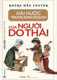 Nhung Mau Chuyen Hai Huoc Trong Kinh Doanh Cua Nguoi Do Thai - Tac Gia: Hoa Son - Book