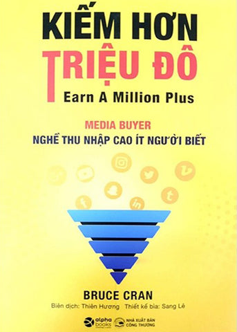 Kiem Hon Trieu Do - Media Buyer - Nge Thu Nhap Cao It Nguoi Biet - Tac Gia: Dan Buettner - Book