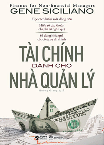 Tai Chinh Danh Cho Nha Quan Ly - Tac Gia: Gene Siciliano, Huong Giang - Book