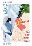 Thinh Linh That Tinh, Bat Ngo Hanh Phuc - Tac Gia: Ha Chi - Book