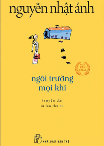 Ngoi Truong Moi Khi - Tac Gia: Nguyen Nhat Anh - Book