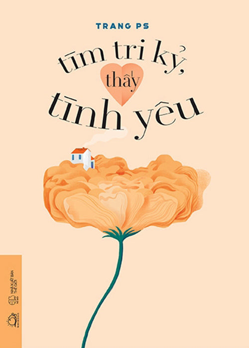 Tim Tri Ky, Thay Tinh Yeu - Tac Gia: Trang Ps - Book