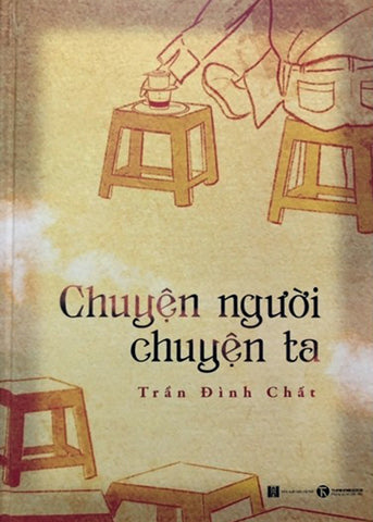 Chuyen Nguoi Chuyen Ta - Tac Gia: Tran Dinh Chat - Book