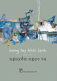 Hong Tay Khoi Lanh - Tac Gia: Nguyen Ngoc Tu - Book