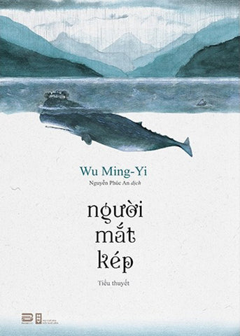Nguoi Mat Kep - Tac Gia: Wu Ming Yi - Book