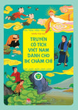 Truyen Co Tich Viet Nam Danh Cho Be Cham Chi - Nhieu Tac Gia - Book
