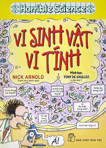 Horrible Science - Vi Sinh Vat Vi Tinh - Tac Gia: Nick Arnold - Book