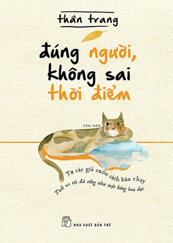 Dung Nguoi, Khong Sai Thoi Diem - Tac Gia: Than Trang - Book