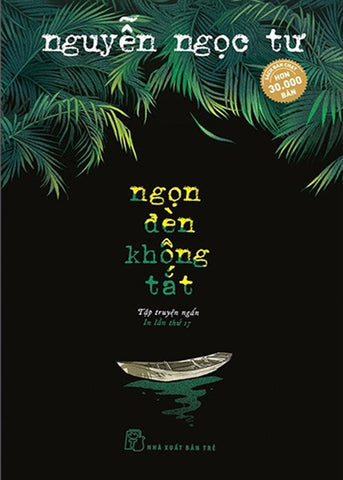 Ngon Den Khong Tat - Tac Gia: Nguyen Ngoc Tu - Book