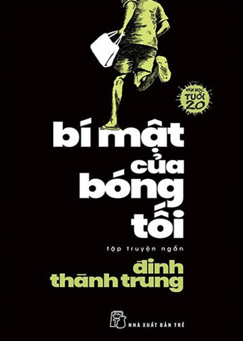 Bi Mat Cua Bong Toi - Van Hoc Tuoi 20 - Tac Gia: Dinh Thanh Trung - Book