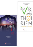 Bo Sach Vi Dai Nho Toi Luyen Ma Thanh + Dung Viec, Dung Thoi Diem - Tron Bo 2 Books