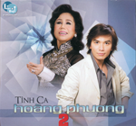 Tinh Ca Hoang Phuong 2 - CD