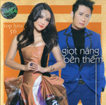 Top Hits 56 - Giot Nang Ben Them - CD Thuy Nga