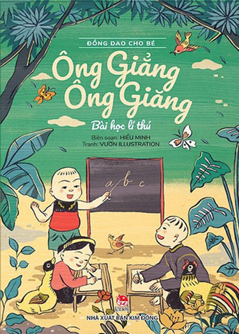 Dong Dao Cho Be: Ong Giang Ong Giang - Bai Hoc Li Thu - Book