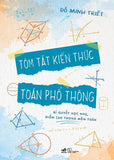 Tom Tat Kien Thuc Toan Pho Thong - Tac Gia: Do Minh Triet - Book