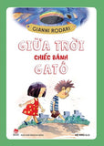 Giua Troi Chiec Banh Gato - Tac Gia: Gianni Rodari - Book