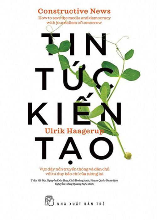 Tin Tuc Kien Tao - Constructive News - Tac Gia: Ulrik Haagerup - Book