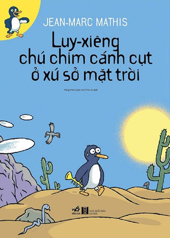 Luy-Xieng Chu Chim Canh Cut O Xu So Mat Troi - Tac Gia: Jean Marc Mathis - Book