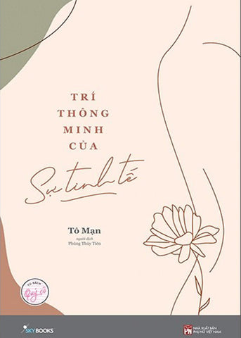 Tri Thong Minh Cua Su Tinh Te - Tac Gia: To Man - Book