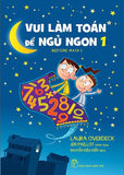 Vui Lam Toan De Ngu Ngon 1 - Tac Gia: Laura Overdeck, Jim Paillot - Book