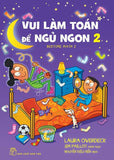 Vui Lam Toan De Ngu Ngon 2 - Tac Gia: Laura Overdeck, Jim Paillot - Book