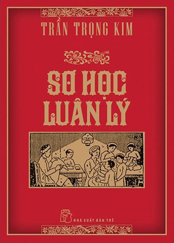 So Hoc Luan Ly - Tac Gia: Tran Trong kim - Book