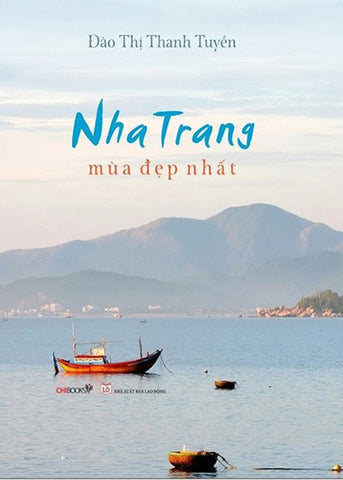 Nha Trang Mua Dep Nhat - Tac Gia: Dao Thi Thanh Tuyen - Book