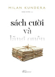 Sach Cuoi Va Lang Quen - Tac Gia: Milan Kundera - Book