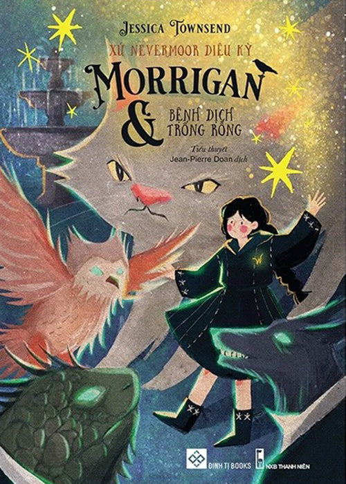 Xu Nevermoor Dieu Ky - Morrigan Va Benh Dich Trong Rong - Tac Gia: Jessica Townsend - Book