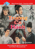 Truong Ca Hanh - Tron Bo 16 DVDs - Long Tieng