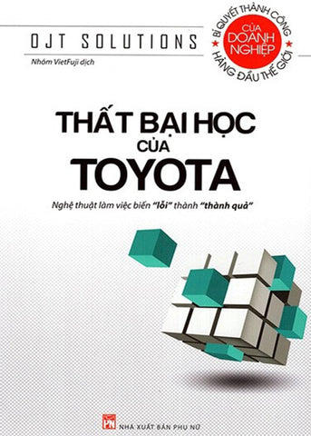 That Bai Hoc Cua Toyota - Tac Gia: Ojt Solutions, Kubo Hisao - Book