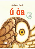 Sach Lat Tuong Tac Song Ngu 0-3 Tuoi - U Oa - Tac Gia: Giuliano Ferri - Book
