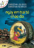 Ngay Em Trai Do Chao Doi - Tac Gia: Christian Jolibois, Christian Heinrich - Book