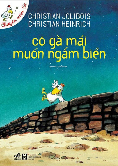 Co Ga Mai Muon Ngam Bien - Tac Gia: Christian Jolibois, Christian Heinrich - Book