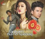 Lien Khuc Que Huong 15 - Anh Em Thua Mot Nguoi Dung - CD