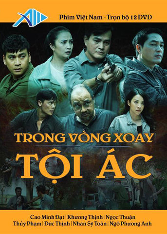 Trong Vong Xoay Toi Ac - Tron Bo 12 DVDs - Phim Mien Nam