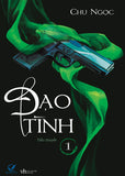 Dao Tinh - Tap 1 - Tac Gia: Chu Ngoc - Book