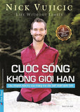 Cuoc Song Khong Gioi Han - Tac Gia: Nick Vujicic - Book