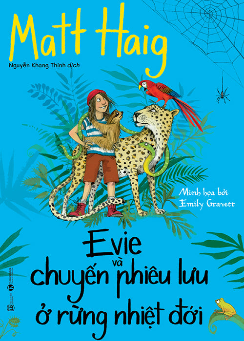 Evie Va Chuyen Phieu Luu O Rung Nhiet Doi - Tac Gia: Matt Haig - Book